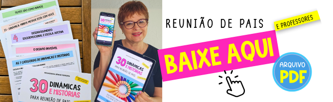 Baixe na Loja o ebook 30 Dinâmicas e Histórias para Reunião de Pais Como arrasar na Primeira Reunião de Pais e Conquistar as Famílias desde o Primeiro Encontro! 2