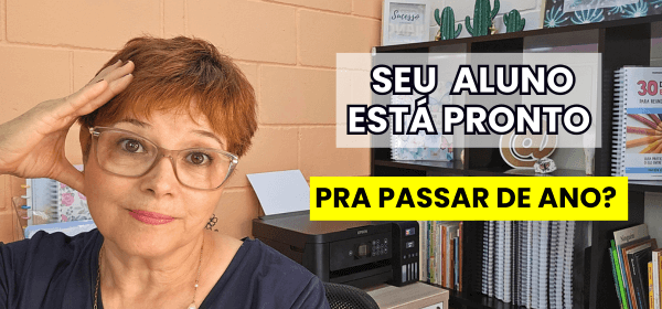 COMO SABER SE O ALUNO PODE PASSAR DE ANO: 5 PASSOS ESSENCIAIS ALÉM DA PROVA FINAL 1