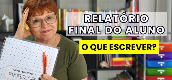 O Que Colocar no Relatório Final do Aluno? Guia Completo Para Escrever do Jeito Certo 1