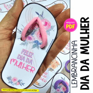 Lembrancinha Chinelinho para Xuxinha Dia da Mulher