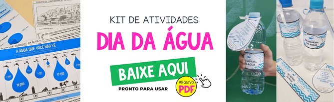 Kit de Atividades Dia da Água: inclui o rótulo de garrafa personalizado, cartão, texto reflexivo e infográficos, tudo em PDF pronto para imprimir.