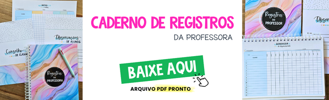Caderno de Registros da Professora para registrar as hipóteses levantadas pela turma e acompanhar a evolução do aprendizado.
