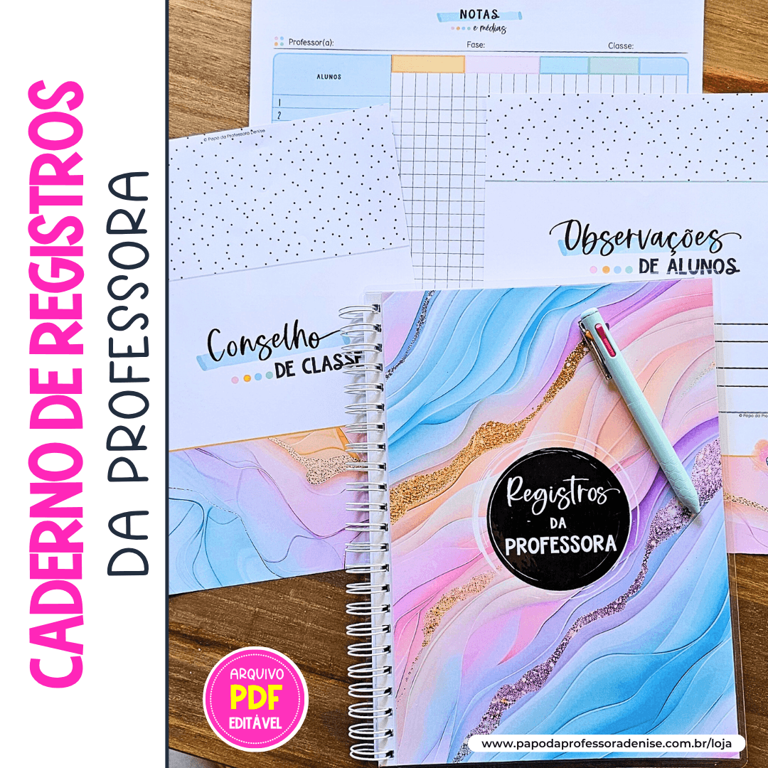 Caderno de Registros da Professora Essencial - Organize Seus registros 1 Caderno de Registros da Professora Essencial - Organize Seus registros