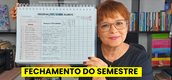 Como Organizar o Fechamento do Semestre: Passo a Passo Para Professores 1