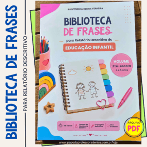 Biblioteca de Frases para Relatório Descritivo da Educação Infantil