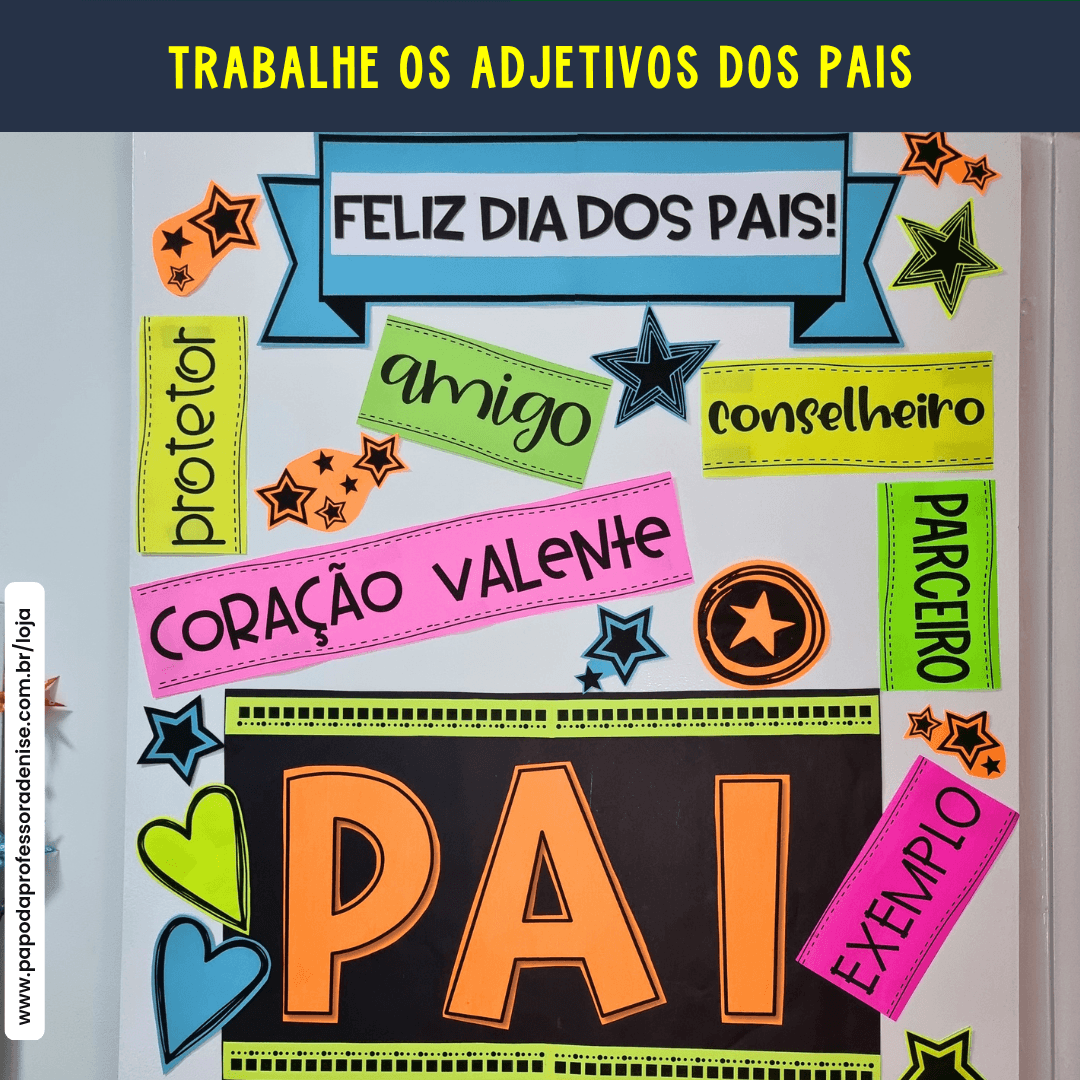 Decoração e Atividade Adjetivos de Pai 8 decoração dia dos pais montada na porta da sala de aula